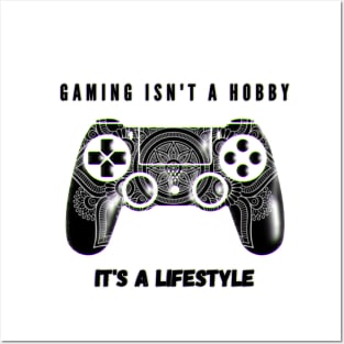 Gaming = lifestyle Posters and Art